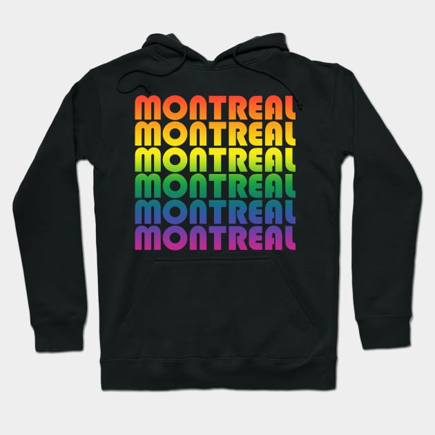 Montreal holiday. Lgbt friendly trip. Perfect present for mom mother dad father friend him or her Hoodie by SerenityByAlex